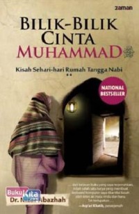 Image of Bilik- Bilik Cinta MUHAMMAD : Kisah Sehari-hari Rumah Tangga Nabi