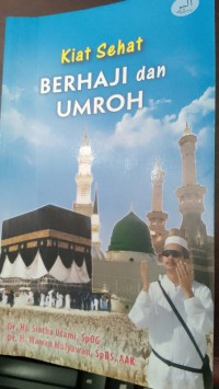 Image of Kiat Sehat Berhaji Dan Umroh