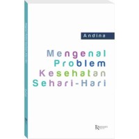 Image of Mengenal Problem Kesehatan Sehari - Hari