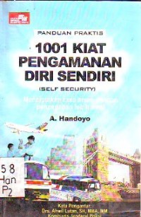 Image of Panduan Praktis 1001 Kiat Pengamanan Diri Sendiri