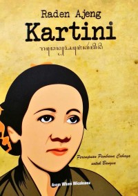 Image of Raden Ajeng Kartini:Perempuan Penbawa Cahaya untuk Bangsa