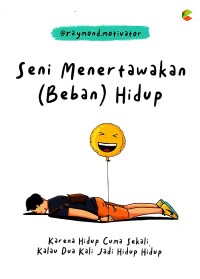 Image of Seni Menertawakan ( Beban ) Hidup